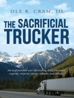 The Sacrificial Trucker: An Inspirational and captivating daily journal of suspense, surprise, success, setbacks, and sacrifice