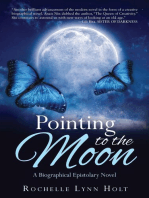 Pointing to the Moon: A Biographical Epistolary Novel