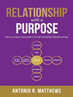 Relationship with a Purpose: How to Have Successful Christ-Centered Relationships