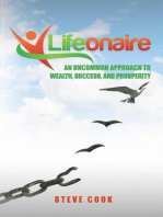 Lifeonaire: An Uncommon Approach to Wealth, Success, and Prosperity