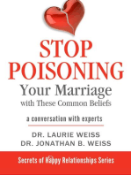 Stop Poisoning Your Marriage with These Common Beliefs: A Conversation with Experts