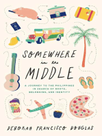 Somewhere in the Middle: A journey to the Philippines in search of roots, belonging, and identity