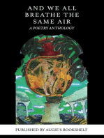 And We All Breathe the Same Air: A Poetry Anthology