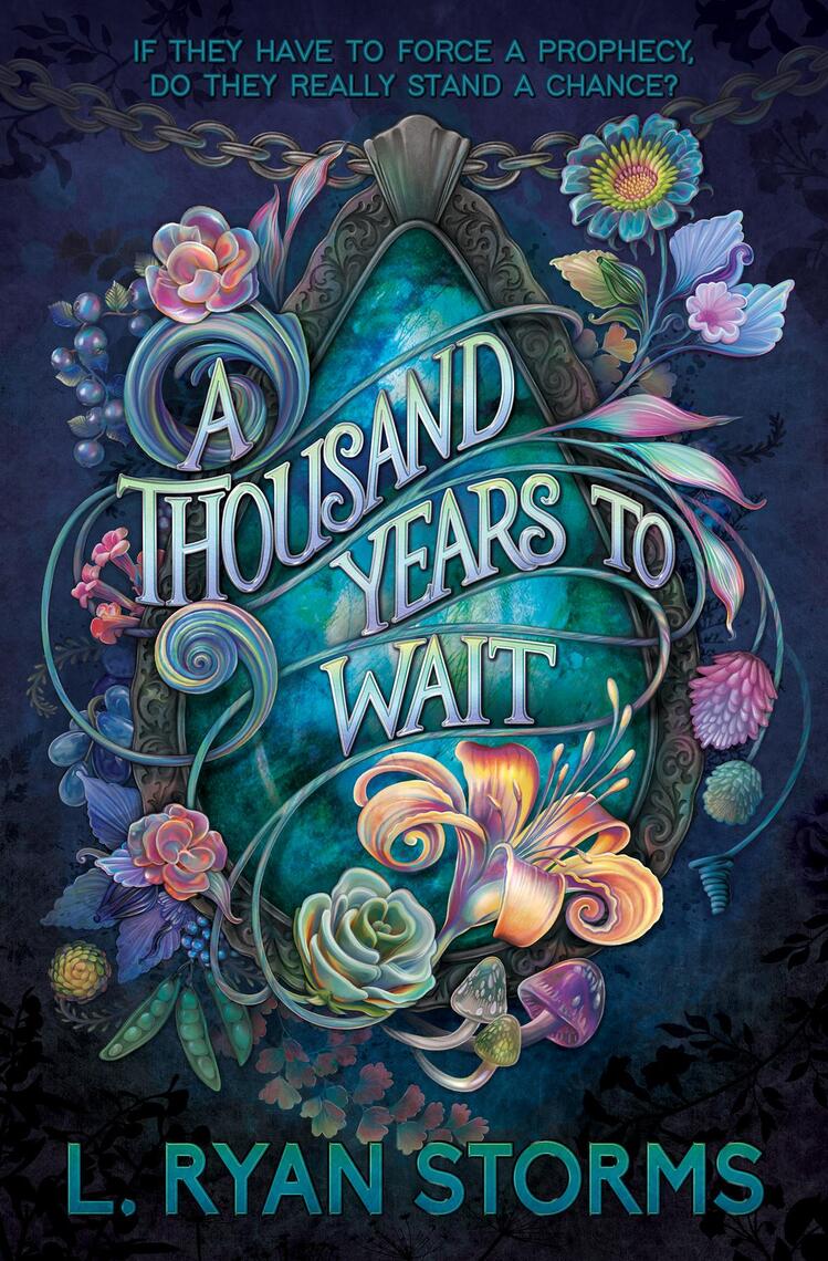 A Thousand Years to Wait by L. Ryan Storms (Ebook) - Read free for 30 days