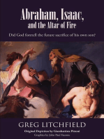 Abraham, Isaac, and the Altar of Fire: Did God foretell the future sacrifice of his own son?