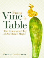 From Vine to Table: The Unexpected Joy of Zucchini's Magic