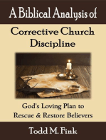 A Biblical Analysis of Corrective Church Discipline: God's Loving Plan to Rescue and Restore Believers