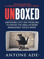 UNBOXED: Unpacking Life's big problems to expose the smaller more manageable issues inside
