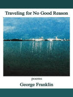Traveling for No Good Reason: poems
