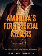 America's First Serial Killers: A Biography of the Harpe Brothers