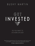 Get Invested: Do you want to live more or less?