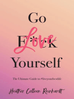 Go Love Yourself: The Ultimate Guide to #liveyourbestlife