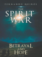 The Spirit War - Part 1: Betrayal and Hope