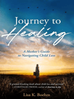 Journey to HEALING: A Mother's Guide to Navigating Child Loss