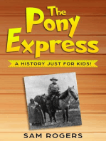 The Pony Express: A History Just for Kids!