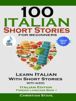 100 Italian Short Stories for Beginners Learn Italian with Stories with Audio: Italian Edition Foreign Language Bilingual Book 1