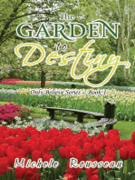 The Garden To Destiny: Only Believe Series - Book 1
