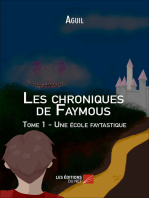 Les chroniques de Faymous: Tome 1 - Une école faytastique