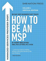 How to be an MSP: Volume I: Vertical Edition for Managed Services Providers