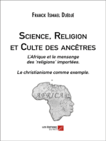 Science, Religion et Culte des ancêtres: L’Afrique et le mensonge des ‘religions’ importées. Le christianisme comme exemple.