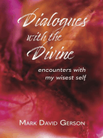 Dialogues with the Divine: Encounters with My Wisest Self