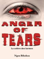Anger of tears: La colère des larmes