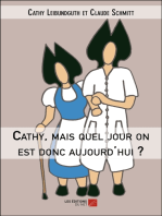 Cathy, mais quel jour on est donc aujourd'hui ?