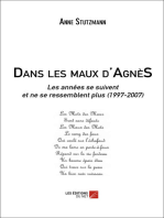 Dans les maux d'AgnèS: Les années se suivent et ne se ressemblent plus (1997-2007)