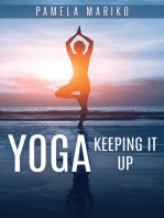 Yoga: Keeping It up :