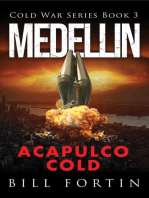 Medellin Acapulco Cold: A Cold War Adventure with Rick Fontain - Book 3