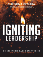 Igniting Leadership: 50 Research-Based Strategies for Life and Work