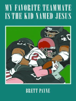 My Favorite Teammate Is The Kid Named Jesus
