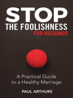 Stop the Foolishness for Husbands