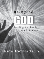 Image of God: Healing the Body, Soul & Spirit