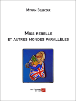 Miss rebelle et autres mondes parallèles