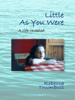 Little As You Were: A Life Revealed