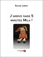 J'arrive dans 5 minutes Mila !