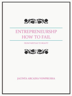 ENTREPRENEURSHIP: HOW TO FAIL: FROM FAIRYTALE TO REALITY