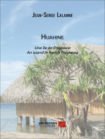HUAHINE : Une île en polynésie / An island in french Polynesia