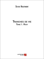 Tranches de vie: Tome I : Rosy