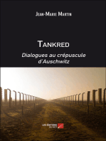 Tankred. Dialogues au crépuscule d'Auschwitz