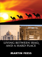 LIVING BETWEEN IRAQ AND A HARD PLACE: Peace Corps Volunteers in Jordan, 2005-2007