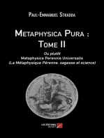 Metaphysica Pura : Tome II: Ou plutôt Metaphysica Perennis Universalis (La Métaphysique Pérenne, sagesse et science)