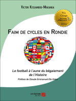 Faim de cycles en Rondie: Le football à l’aune du bégaiement de l’Histoire.