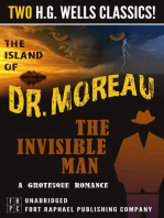 The Island of Dr. Moreau and The Invisible Man: A Grotesque Romance- Unabridged: Two H.G. Wells Classics!