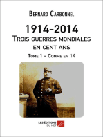 1914-2014 - Trois guerres mondiales en cent ans