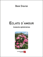 Eclats d'amour: Instants éphémères