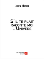 S'il te plaît raconte moi l'Univers