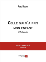 Celle qui m'a pris mon enfant: L'Épilepsie