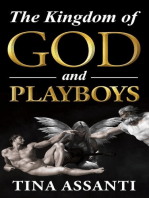 The Kingdom of God and Playboys: An Adventurous Journey to Faith and Wholeness